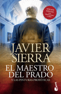 El Maestro del Prado: Y Las Pinturas Profticas (Thriller) / The Master of the Prado: And the Prophetic Paintings (Thriller)