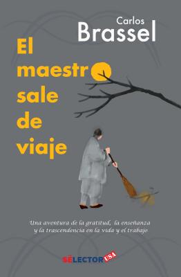 El Maestro Sale de Viaje - Brassel, Carlos