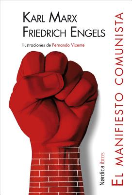 El Manifiesto Comunista - Marx, Karl, and Engels, Friedrich