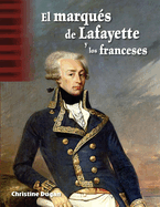 El Marqus de Lafayette Y Los Franceses