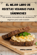 El mejor libro de recetas veganas para sndwiches