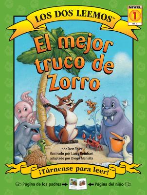 El Mejor Truco de Zorro: Nivel 1 - Ross, Dev, and Reinhart, Larry (Illustrator), and Mansilla, Diego (Adapted by)