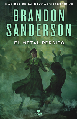 El Metal Perdido / The Lost Metal: A Mistborn Novel - Sanderson, Brandon