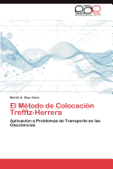 El Metodo de Colocacion Trefftz-Herrera