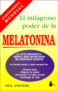 El Milagroso Poder de La Melatonina