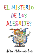 El Misterio de Los Alebrijes