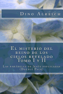 El Misterio del Reino de Los Cielos Revelado Tomo I y II: Las Parabolas de Jesus Explicadas (Double Pack)