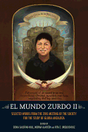 El Mundo Zurdo 2: Selected Works from the 2010 Meeting of the Society for the Study of Gloria Anzaldua