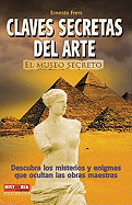 El Museo Secreto/ the Secret Museum (Alternativas-Salud Natural) (Spanish Edition)