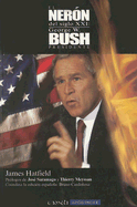 El Neron del Siglo XXI: George W. Bush, Presidente