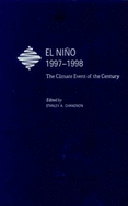 El Nio, 1997-1998: The Climate Event of the Century