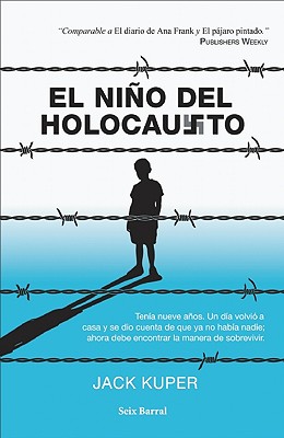 El Nino del Holocausto - Kuper, Jack, and Jirash, Ileana Villarreal (Translated by)