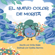 El Nuevo Color de Morita: Blueberry's Blue Day SPANISH