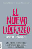 El nuevo liderazgo.: 200 l?deres reconocidos construyeron este exitoso estilo de conducci?n