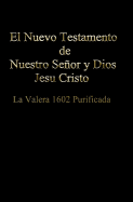 El Nuevo Testamento de Nuestro Senor Dios y Salvador Jesu Cristo