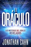 El Orculo / The Oracle: Los Misterios del Jubileo Revelados