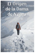 El Origen De La Dama De Negro