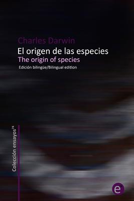 El origen de las especies/The origin of species: Edici?n biling?e/Bilingual edition - Fresneda, R (Illustrator), and Darwin, Charles