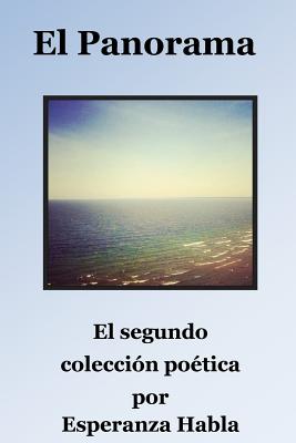 El Panorama: : El Segundo Coleccion Poetica - Habla, Esperanza