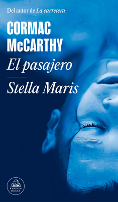 El Pasajero - Stella Maris / The Passenger - Stella Maris - McCarthy, Cormac
