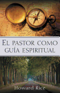 El Pastor Como Gua Espiritual