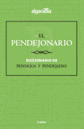 El Pendejonario / The #pendejo-Nary#