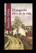 El Pequeno Libro de La Vida