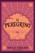 El Peregrino (Edicin Conmemorativa 35 Aniversario) / The Pilgrimage 35th Anniv Ersary Commemorative Edition