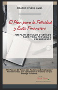 El Plan para la Felicidad y ?xito Financiero