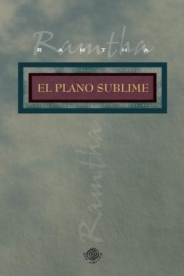 El Plano Sublime - Ramtha