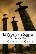 El Poder de la Sangre: el Despertar