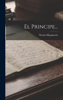 El Principe... - Maquiavelo, Nicolas