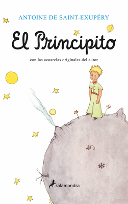 El Principito/ The Little Prince - Saint-Exupery, Antoine De