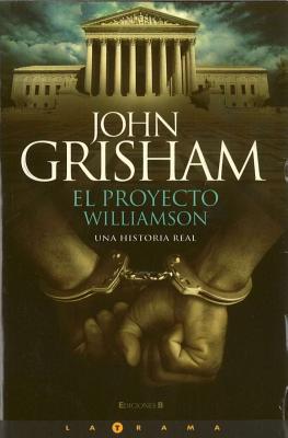 El Proyecto Williamson - Grisham, John