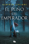 El Puo del Emperador / The Emperor's Fist