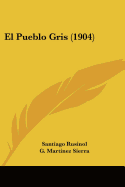 El Pueblo Gris (1904)