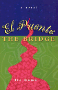 El Puente/The Bridge