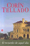 El Recuerdo de Aquel Dia (Remembering Those Days) - Tellado, Corin