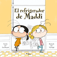 El Refrigerador de Maddi / Maddi's Fridge
