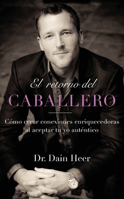 El retorno del Caballero (Spanish) - Heer, Dr.