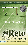 El Retos de Dios: Claves Para una Iglesia Integral - Silva-Silva, Dario, Sr.