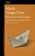 El Reverso de la Utopa: Amrica Latina Y Oriente Medio / The Other Side of Utopia: Latin America and the Middle East