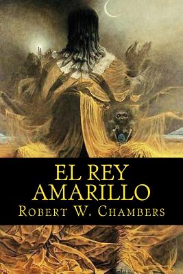 El rey amarillo - De Sousa, Nancy (Editor), and Chambers, Robert W