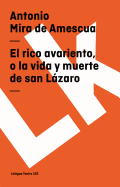 El rico avariento, o la vida y muerte de san Lzaro