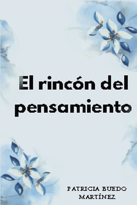 El rinc?n del pensamiento - Martinez, Patricia Buedo