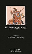 El Romancero Viejo - Roig, Mercedes Diaz (Editor)