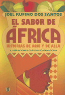 El Sabor de Africa: Historias de Aqui y de Alla