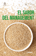 El Sabor del Management: El Catalizador de la Realizaci?n