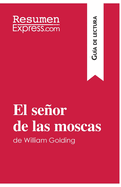 El seor de las moscas de William Golding (Gua de lectura): Resumen y anlisis completo