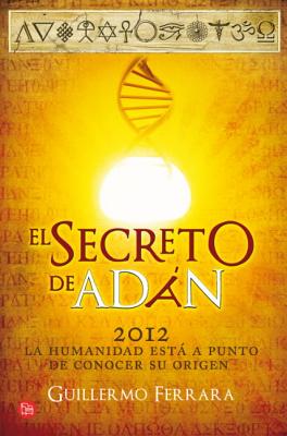 El Secreto de Adn - Ferrara, Guillermo
